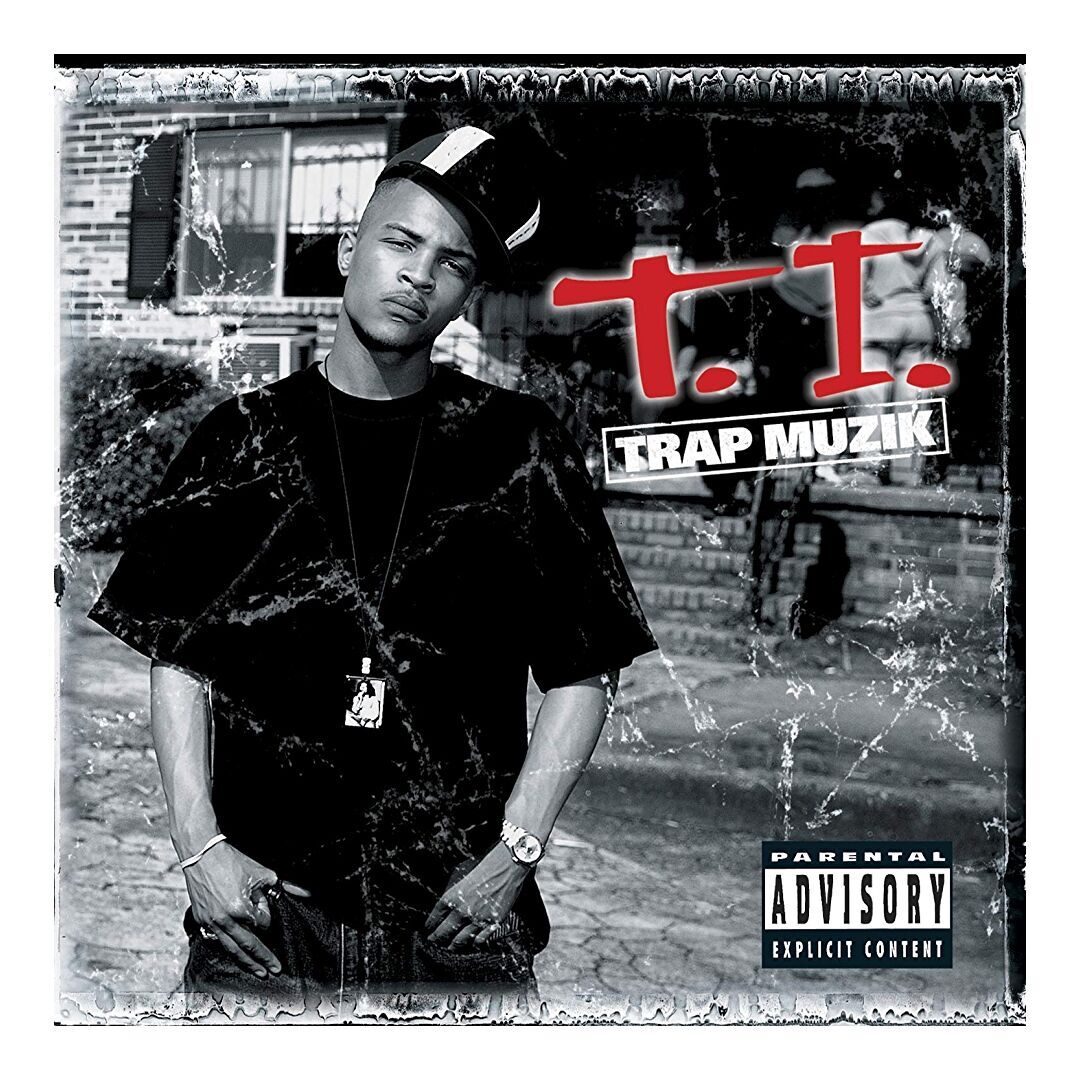 T.I., "Trap Muzik"